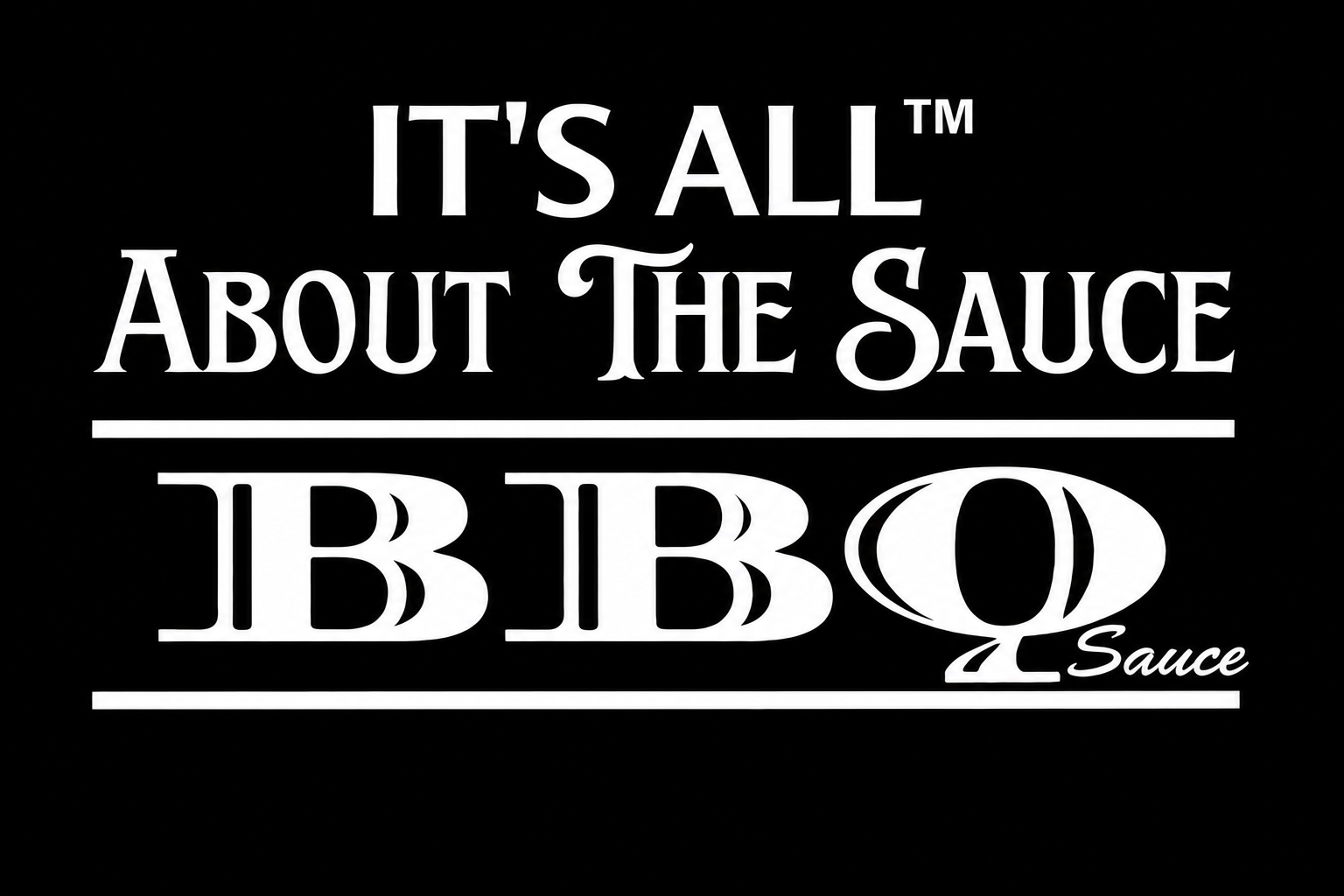 Its All About The Sauce 